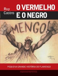 cover of the book O Vermelho e o Negro: Pequena Grande História do Flamengo