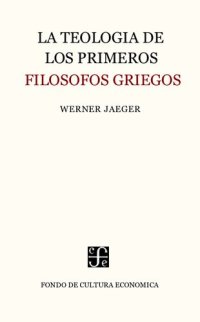 cover of the book La teología de los primeros filósofos griegos