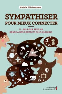 cover of the book Sympathiser pour mieux connecter