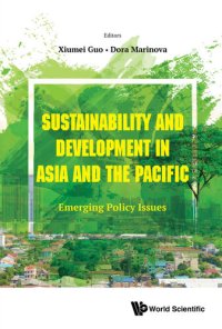 cover of the book Sustainability and Development in Asia and the Pacific: Emerging Policy Issues