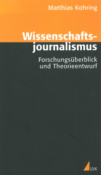 cover of the book Wissenschaftsjournalismus: Forschungsüberblick und Theorieentwurf