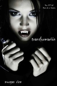 cover of the book Transformación (Libro #1 del Diario de un Vampiro) (Spanish Edition)