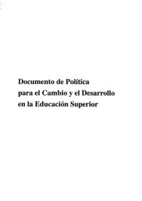 cover of the book Documento De Politica Para El Cambio Y El Desarrollo En La Educacion Superior