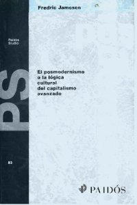 cover of the book El Posmodernismo o la lógica cultural del capitalismo