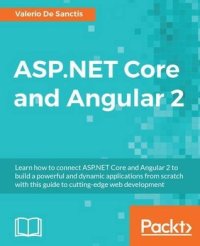 cover of the book ASP.NET Core and Angular 2: create powerful applications for the modern web