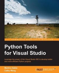 cover of the book Python Tools for Visual Studio leverage the power of the Visual Studio IDE to develop better and more efficient Python projects