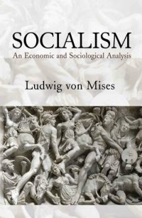 cover of the book Socialism: An Economic and Sociological Analysis