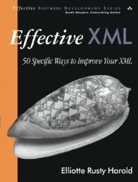 cover of the book Effective XML: 50 specific ways to improve your XML