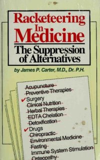 cover of the book Racketeering in Medicine: The Suppression of Alternatives