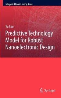 cover of the book Predictive Technology Model for Robust Nanoelectronic Design