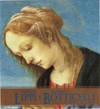 cover of the book Filippino Lippi e Sandro Botticelli nella Firenze del '400. Catalogo della mostra (Roma, 5 ottobre 2011-15 gennaio 2012)