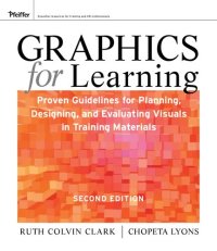 cover of the book Graphics for Learning Proven Guidelines for Planning, Designing, and Evaluating Visuals in Training Materials