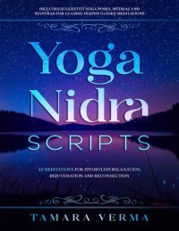 cover of the book Yoga Nidra Scripts: 22 Meditations for Effortless Relaxation, Rejuvenation and Reconnection