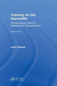 cover of the book Yearning for the impossible: the surprising truths of mathematics