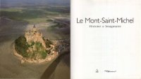 cover of the book Le Mont-Saint-Michel - Histoire & Imaginaire