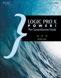 cover of the book Logic Pro X power!: the comprehensive guide