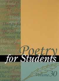 cover of the book Poetry for students, v. 30: presenting analysis, context, and criticism on commonly studied poetry. Volume 30