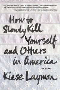 cover of the book How To Slowly Kill Yourself And Others In America