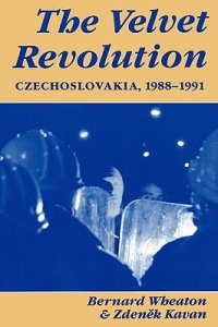 cover of the book The Velvet Revolution: Czechoslovakia, 1988-1991