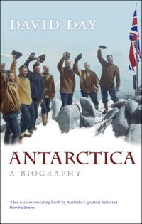 cover of the book Antarctica: A Biography