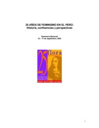 cover of the book 25 Años De Feminismo En El Perú. Seminario Nacional 16 – 17 de septiembre, 2004