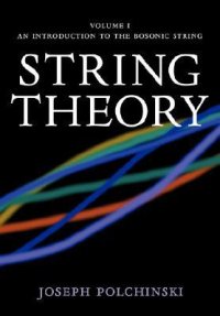 cover of the book String Theory, Volume 1: An Introduction to the Bosonic String