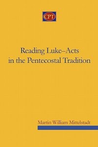 cover of the book Reading Luke-Acts in the pentecostal tradition