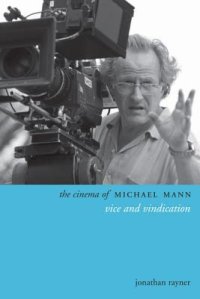 cover of the book The Cinema of Michael Mann: Vice and Vindication