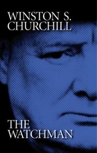 cover of the book Winston S. Churchill the watchman