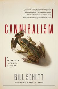 cover of the book Cannibalism: a perfectly natural history