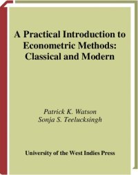 cover of the book A Practical Introduction To Econometric Methods