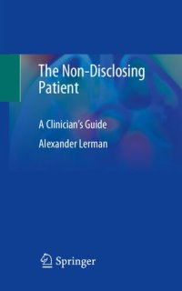 cover of the book The Non-Disclosing Patient: A Clinician's Guide