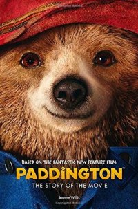 cover of the book Paddington: the story of the movie