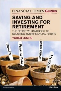 cover of the book FT Guide to Saving and Investing for Retirement