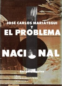 cover of the book José Carlos Mariátegui y el problema nacional