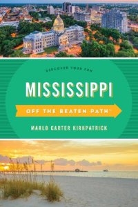 cover of the book Mississippi Off the Beaten Path®: Discover Your Fun