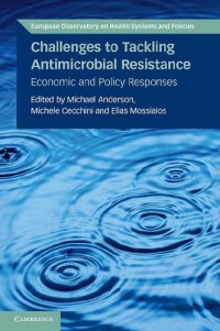 cover of the book Challenges to Tackling Antimicrobial Resistance: Economic and Policy Responses