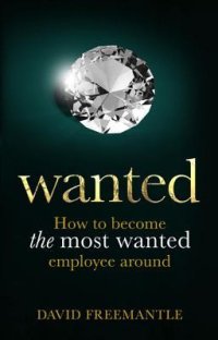 cover of the book Wanted: 50 ways to become the person every organization wants