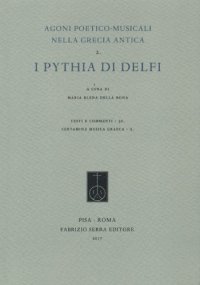 cover of the book Agoni poetico-musicali nella Grecia antica. Vol. 2: I «Pythia» di Delfi