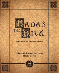 cover of the book Fadas no divã: psicanálise nas histórias infantis