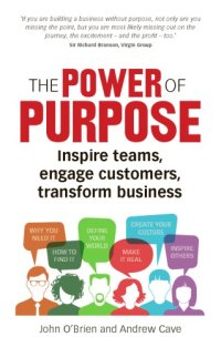 cover of the book The power of purpose: six steps to unleash the why of your business