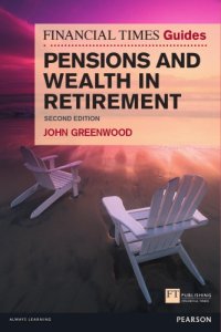 cover of the book The Financial Times FT Guide to Pensions and Wealth in Retirement