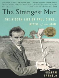 cover of the book The Strangest Man: The Hidden Life of Paul Dirac, Mystic of the Atom