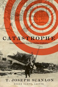 cover of the book Catastrophe: Stories and Lessons from the Halifax Explosion