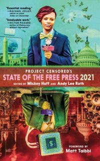 cover of the book Project Censored's State of the Free Press 2021