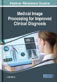 cover of the book Medical Image Processing for Improved Clinical Diagnosis