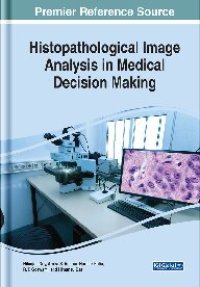 cover of the book Histopathological Image Analysis in Medical Decision Making