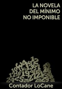 cover of the book La Novela del Mínimo No Imponible