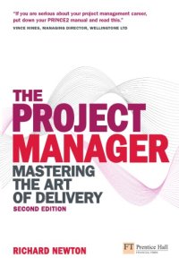 cover of the book The project manager: mastering the art of delivery