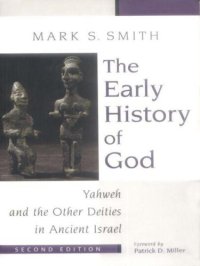 cover of the book The early history of God: Yahweh and the other deities in ancient Israel